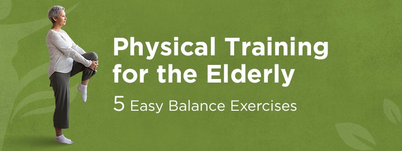 Elderly woman performing a leg balance exercise, promoting physical training for seniors with the title: 5 Easy Balance Exercises.